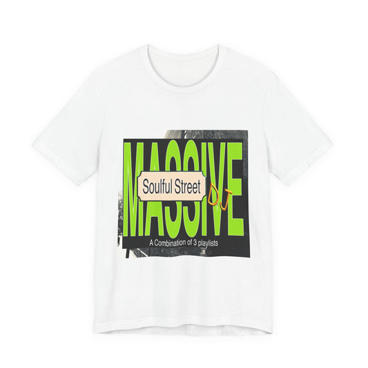 White t-shirt with 'MASSIVE' and 'Soulful Street' text design on a white background
