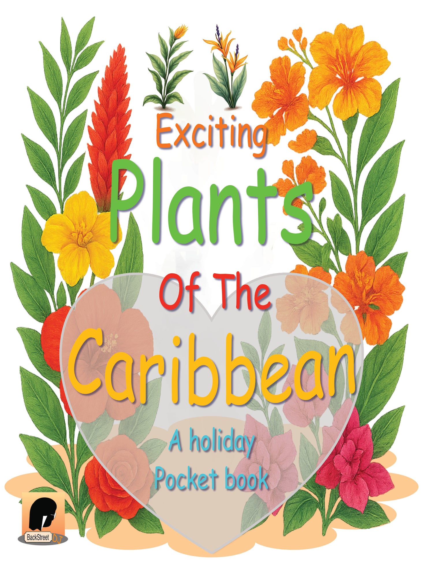 Book cover of 'Exciting Plants of the Caribbean' with colorful plants and flowers on a white background.