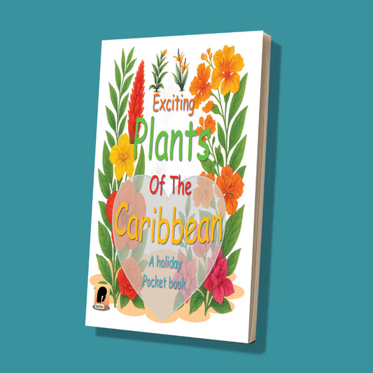 Book cover of 'Exciting Plants of the Caribbean' with colorful plants and text on a teal background